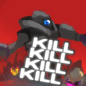 KILL KILL KILL KILL PC Steam CD Key