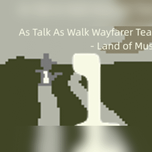 As Talk As Walk Wayfarer Team - Land of Music PC Steam CD Key