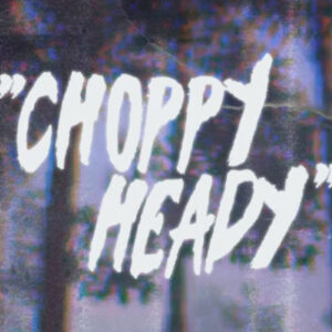 Choppy Heady Steam CD Key