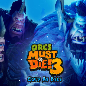 Orcs Must Die! 3 - Cold as Eyes DLC Steam CD Key