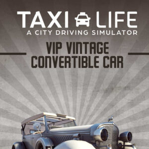 Taxi Life: A City Driving Simulator - VIP Vintage Convertible Car DLC Steam CD Key