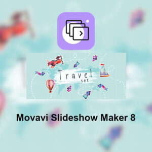 Movavi Slideshow Maker 8 - Travel Set Effects DLC Steam CD Key