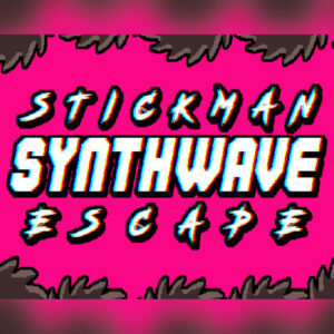Stickman Synthwave Escape Steam CD Key