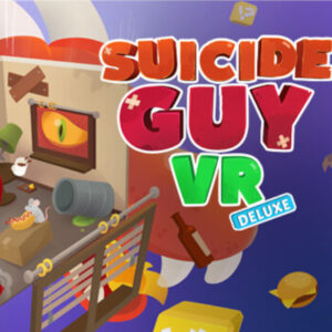 Suicide Guy VR Deluxe Steam CD Key